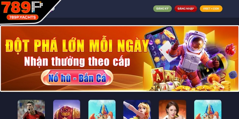 789P nhanh chóng thu hút sự quan tâm của hội viên Việt Nam