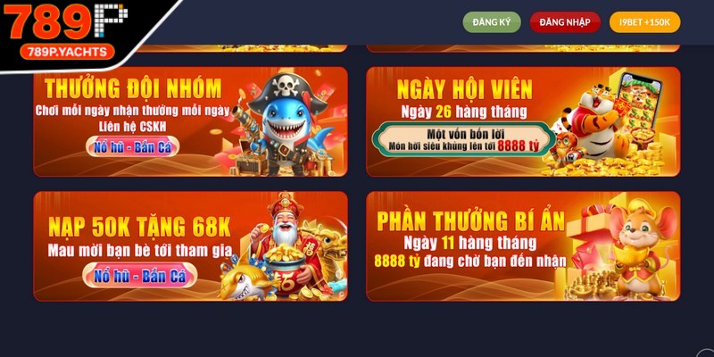 789P mang đến nhiều chương trình ưu đãi hấp dẫn cho hội viên