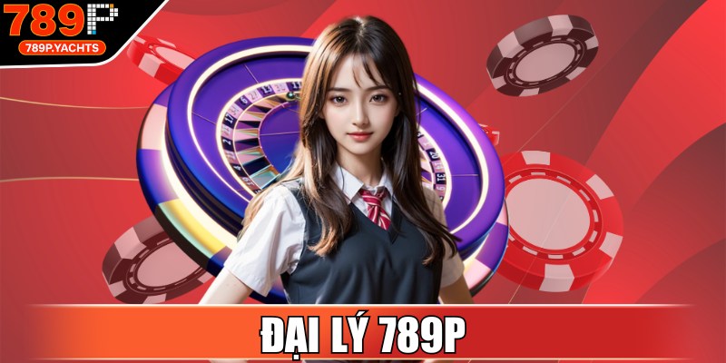 Đại Lý 789P