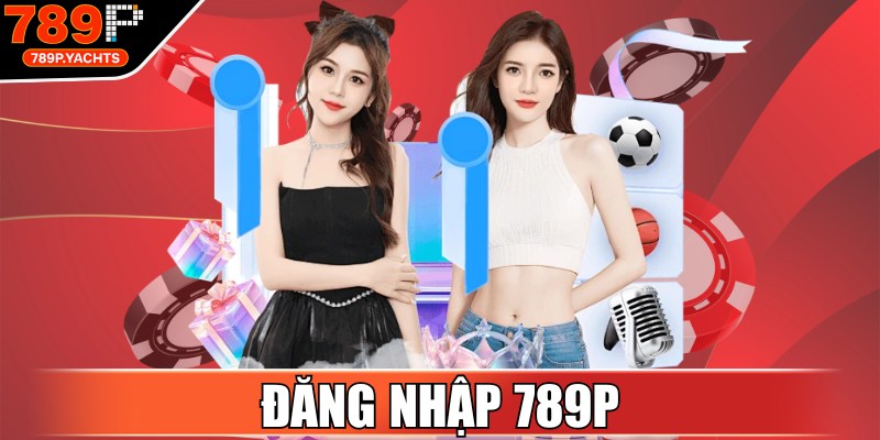 Đăng Nhập 789P