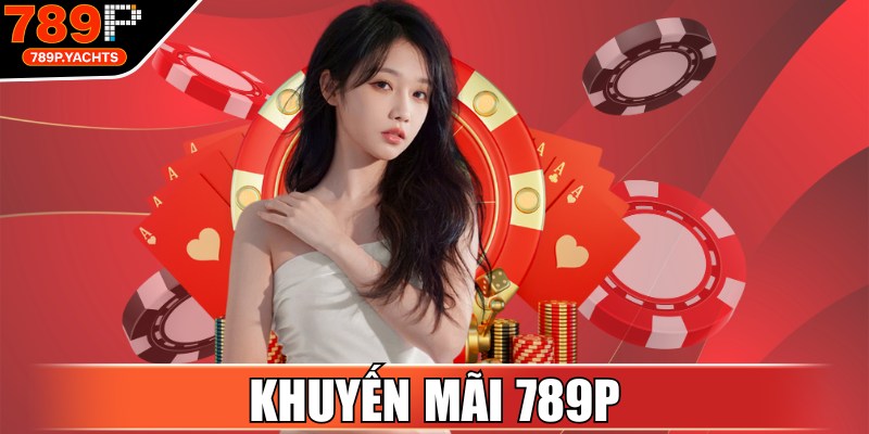 Khuyến Mãi 789P