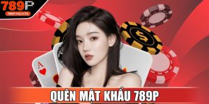 Quên Mật Khẩu 789P