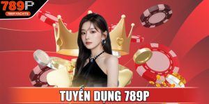 Tuyển Dụng 789P