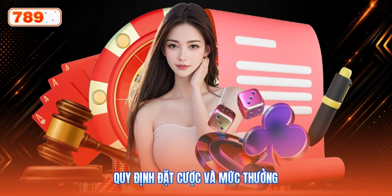 Quy định đặt cược và mức thưởng